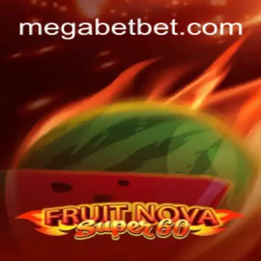 FruitNovaSuper60: A Thrilling Adventure in MegaBet's Gaming Universe