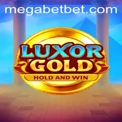 Discover the Thrilling World of LuxorGold: MegaBet's Latest Sensation